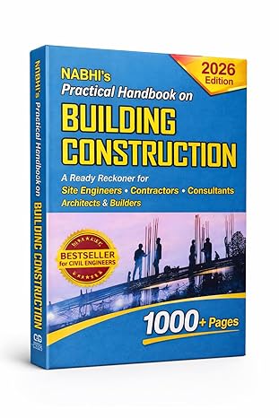 NABHI’s Practical Handbook on Building Construction (Latest Reprint 2026) by Er. M.K. Gupta | Civil Engineering Guide for Site Engineers, Contractors, Architects & Builders (PAPERBACK Edition)