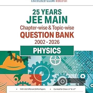 Oswaal JEE Main 25 Years’ (2002-2026) | Chapter-wise & Topic-wise Question Bank: Physics | Includes-Jan & Apr 2026 Papers Fully Solved | Latest Edition for 2027 Exam