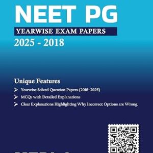 NEET PG Yearwise Solved Question Papers (PYQ) for 2026 Exam | 2018–2025 Previous Year Question Papers with Detailed Explanations
