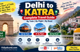 Delhi से Katra कैसे जाएं? Train, Flight & Road Complete Guide