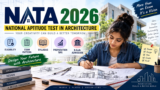 NATA 2026: Eligibility, Exam Pattern, Syllabus, Preparation & B.Arch Admission